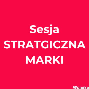 „Twoja droga, Twoja marka” – sesja STRATEGICZNA MARKI