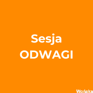 „Przestań się bać” – sesja ODWAGI