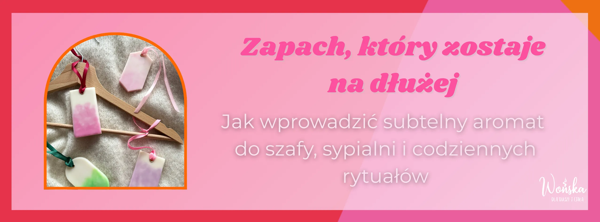 Sojowe zawieszki zapachowe – jak działają i jak używać ich w szafie, domu i podróży?